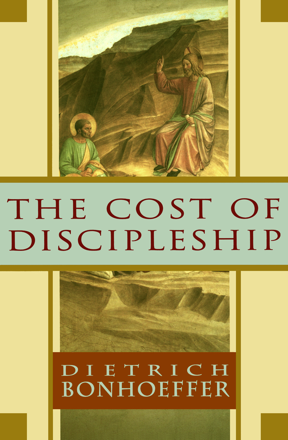 The Cost Of Discipleship Dietrich Bonhoeffer Bonhoeffer Dietrich