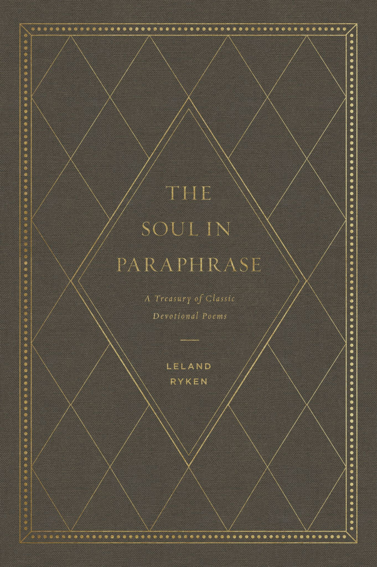 The Soul In Paraphrase Leland Ryken Ryken Leland