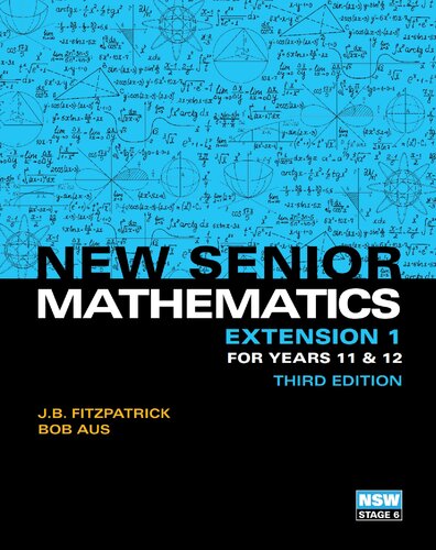 New Senior Mathematics Extension 1 Years 11 12 Student Book With Ebook Third Edition Bob Aus John Bernard Fitzpatrick