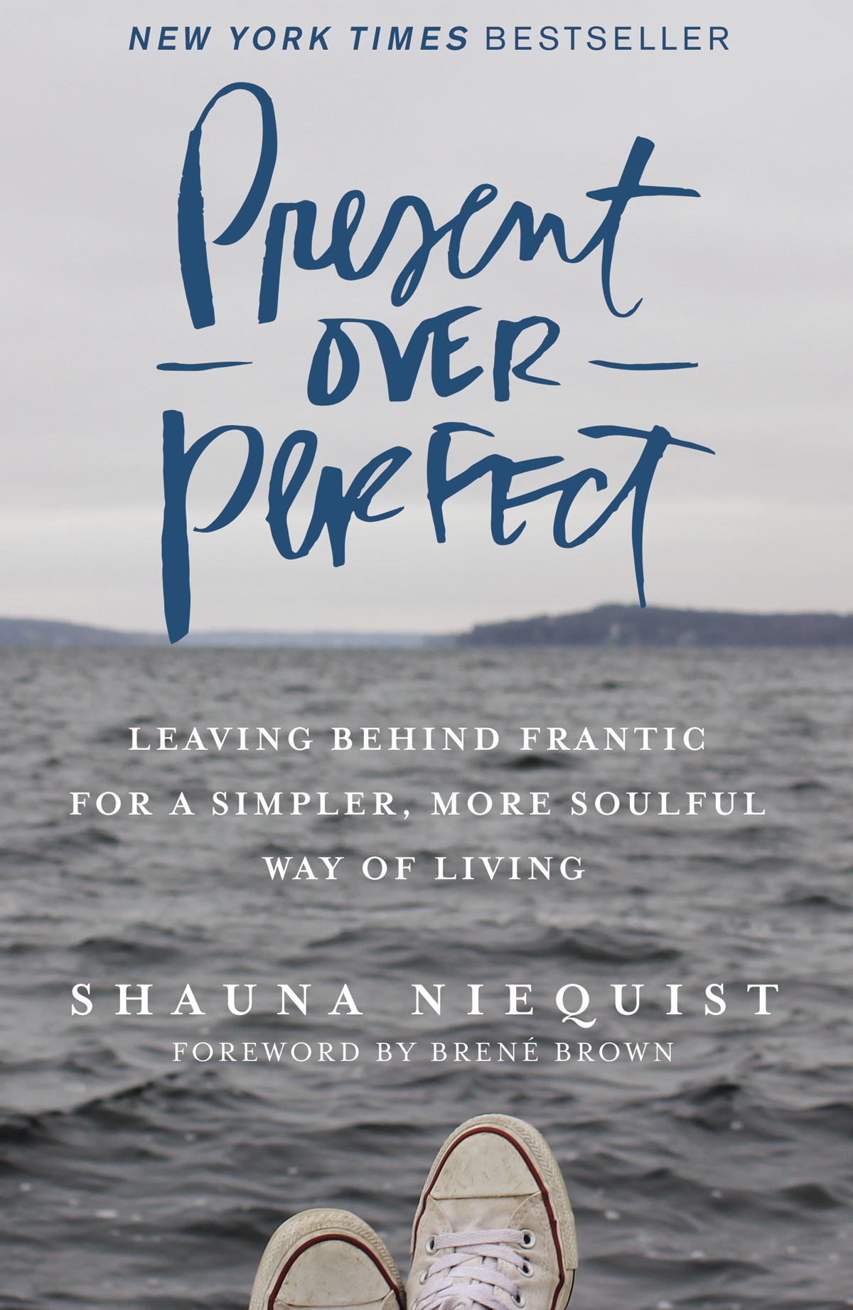 Present Over Perfect Shauna Niequist Niequist Shauna
