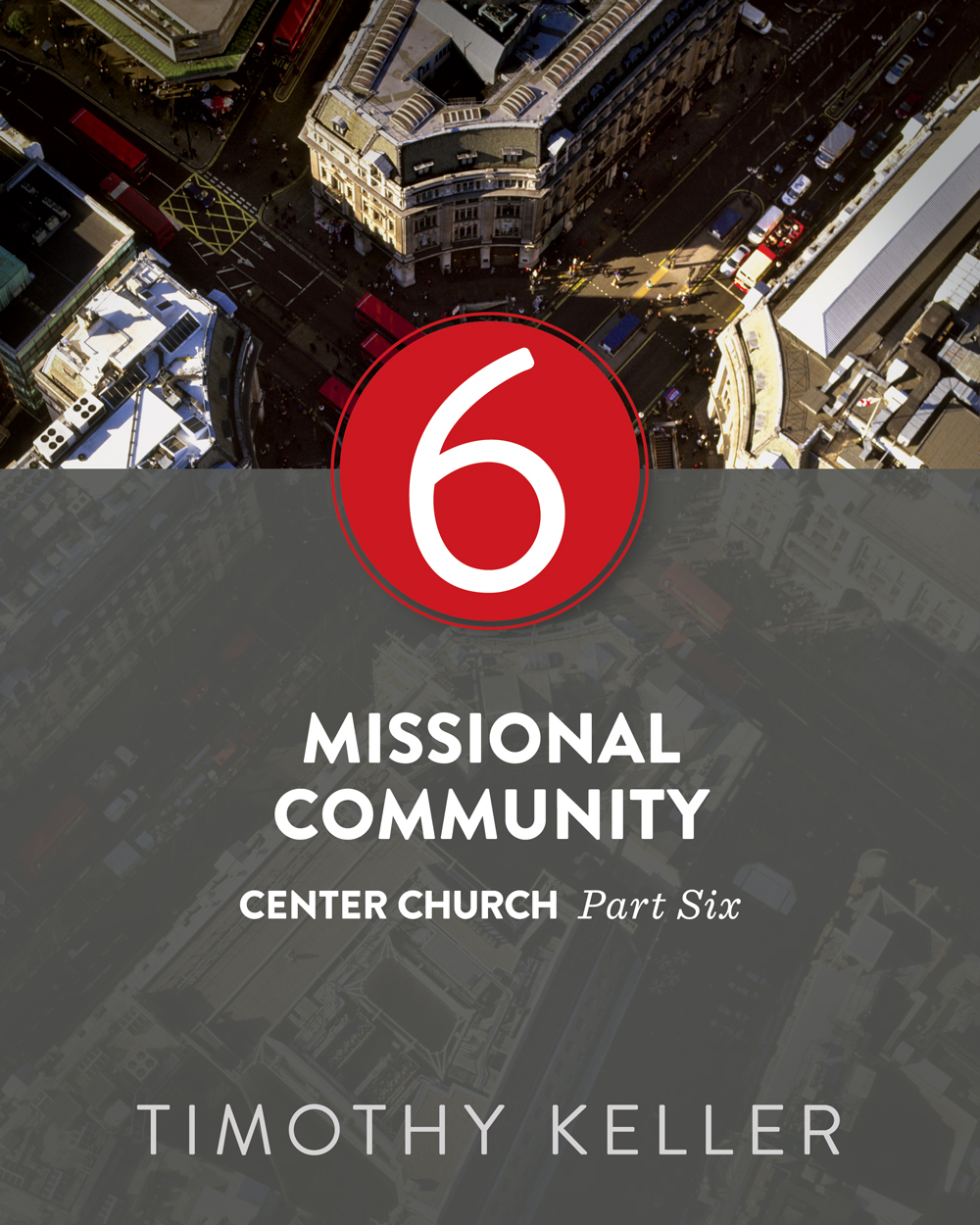 Missional Community Timothy Keller Keller Timothy