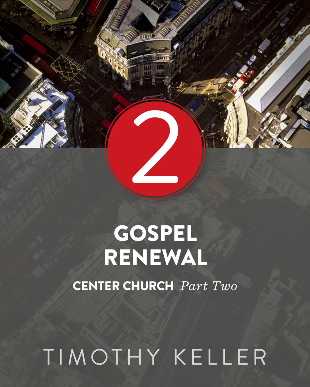Gospel Renewal Timothy Keller Keller Timothy