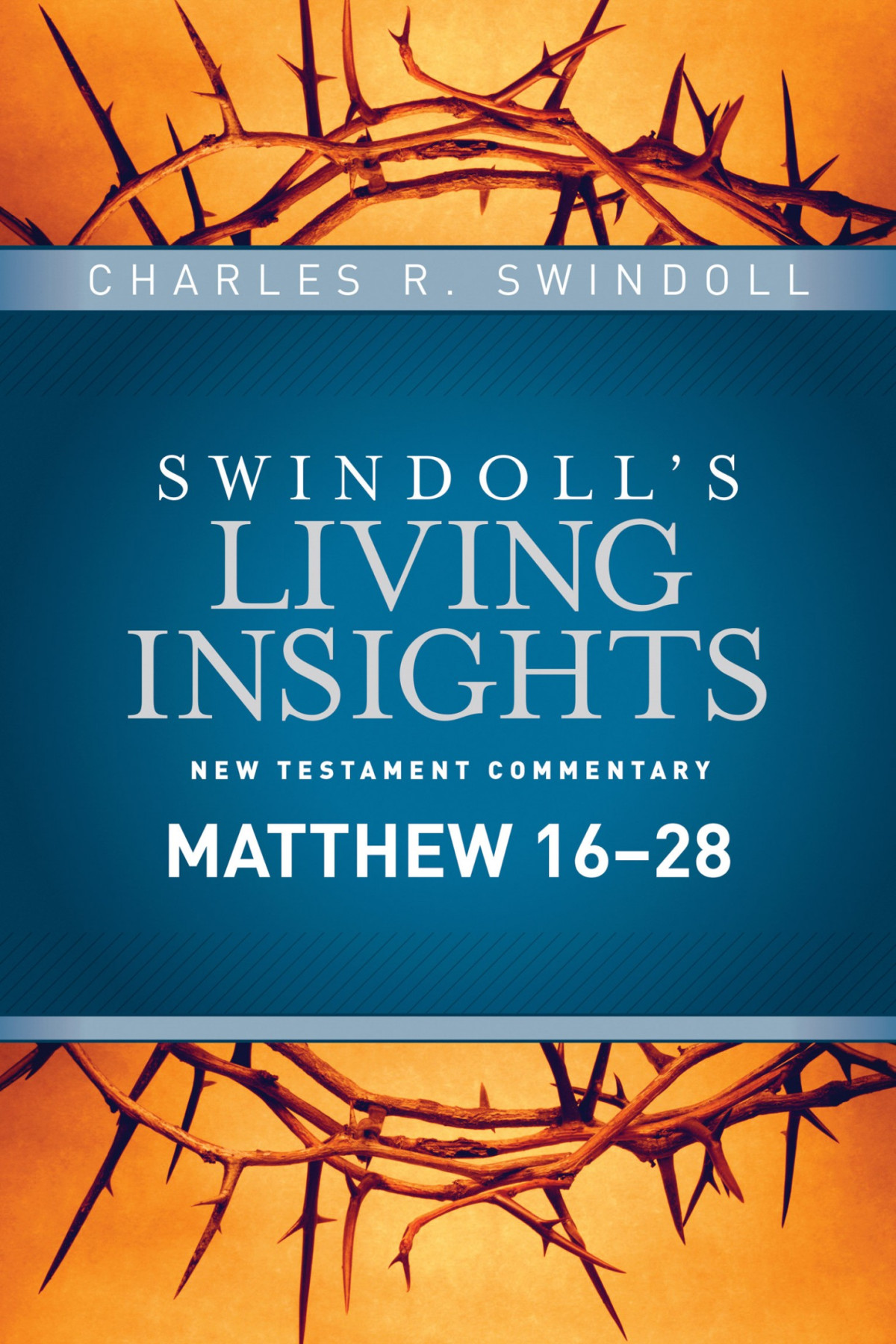 Insights On Matthew 1628 Charles R Swindoll Swindoll Charles R