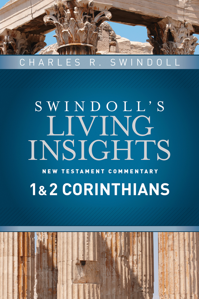 Insights On 1 2 Corinthians Charles R Swindoll