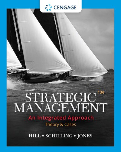 Strategic Management Theory Cases An Integrated Approach 13e 13th Charles W L Hill