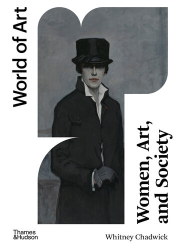 World Of Art Women Art And Society Whitney Chadwick