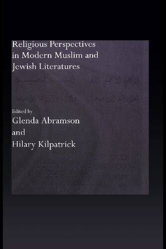 Religious Perspectives In Modern Muslim And Jewish Literatures Glenda Abramson