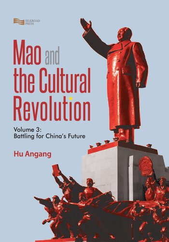 Mao And The Cultural Revolution Battling For Chinas Future Hu Angang Hau Wing Hang