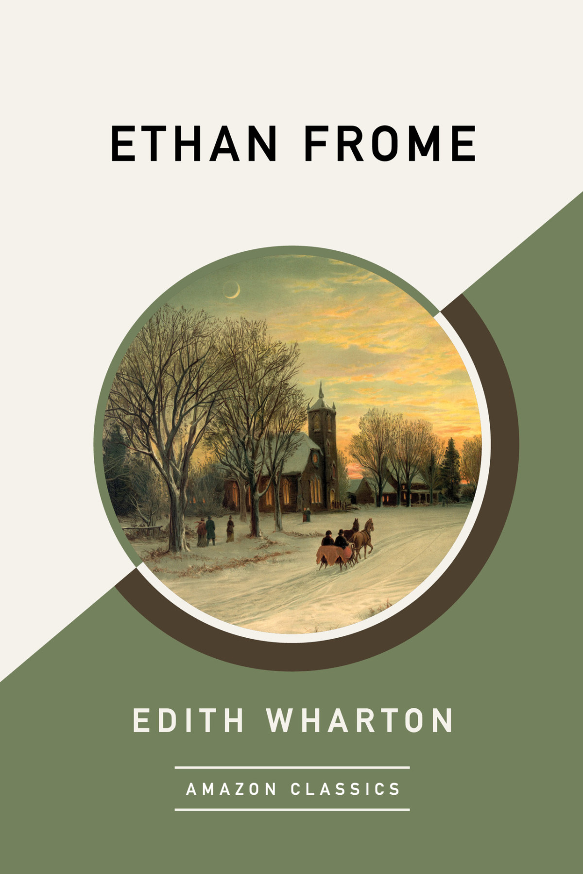 Ethan Frome Amazonclassics Edition Edith Wharton Wharton Edith