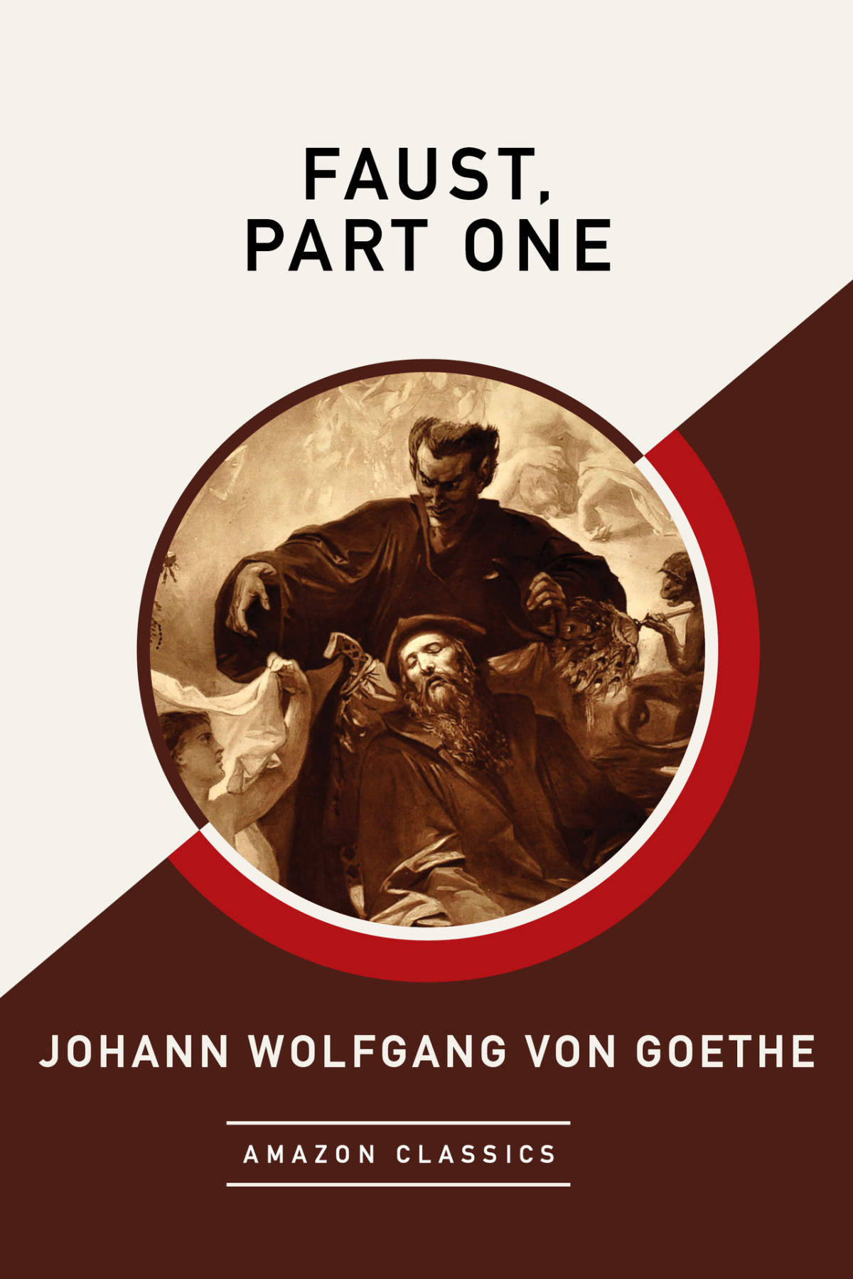 Faust Part One Amazonclassics Edition Johann Wolfgang Von Goethe Goethe