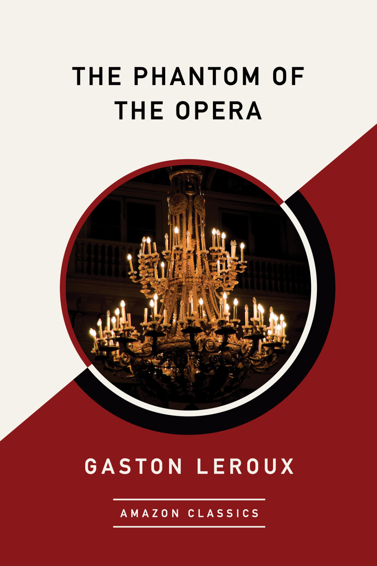 The Phantom Of The Opera Amazonclassics Edition Gaston Leroux Leroux