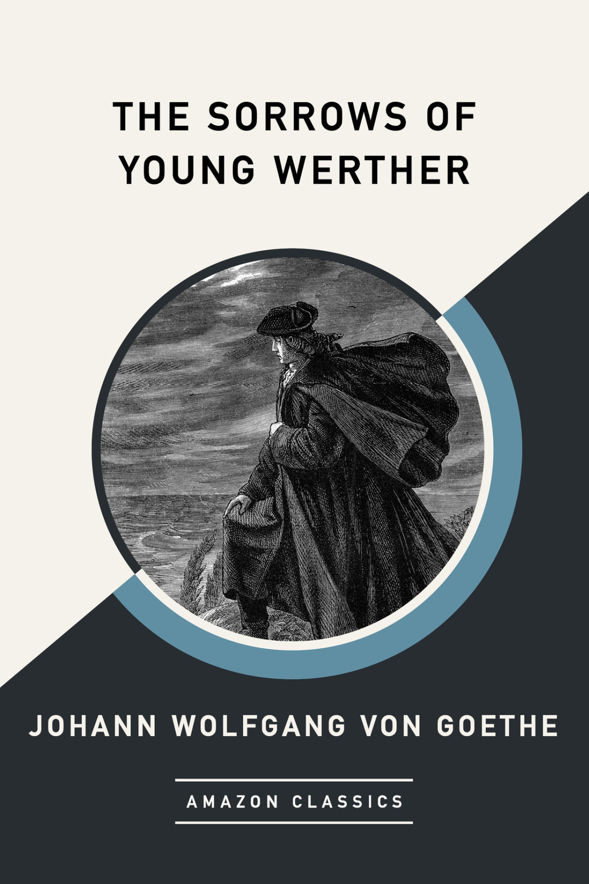 The Sorrows Of Young Werther Amazonclassics Edition Johann Wolfgang Von Goethe Goethe