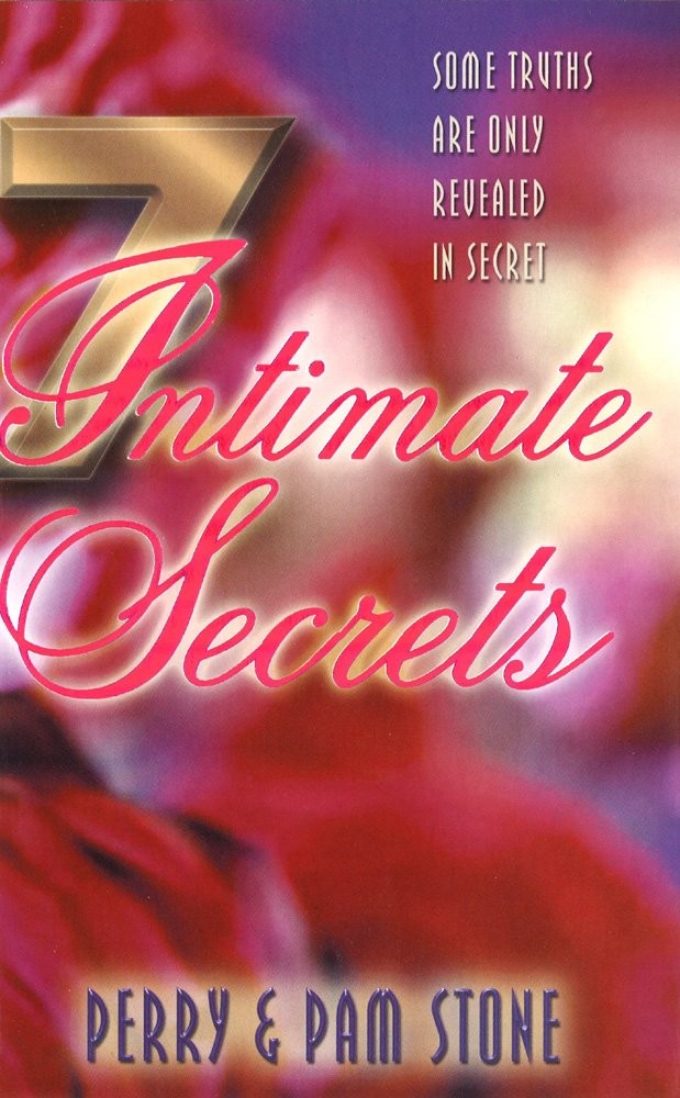 7 Intimate Secrets Some Truths Are Only Revealed In Secret Perry Stone