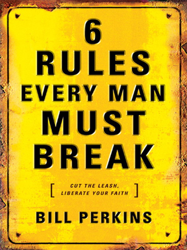 6 Rules Every Man Must Break Perkins Bill