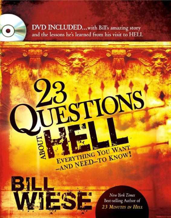 23 Questions About Hell Bill Wiese Wiese Bill