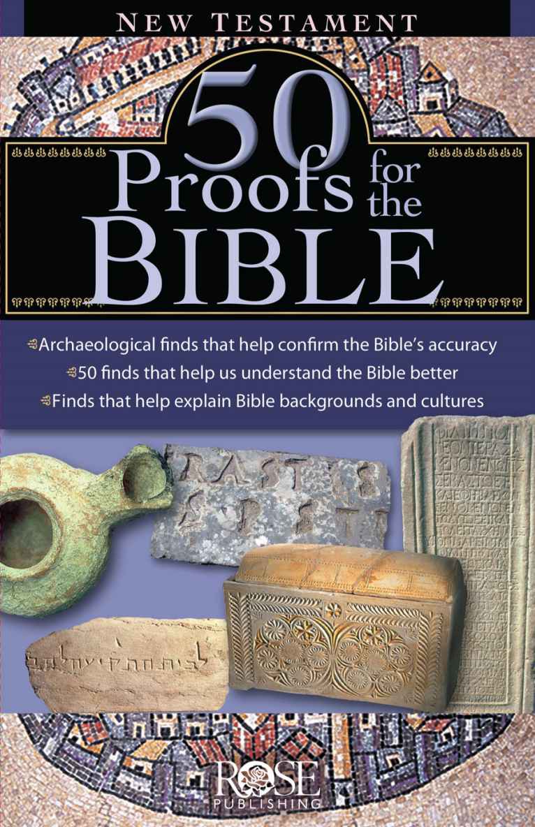 50 Proofs For The Bible New Testament Rose Publishing Publishing