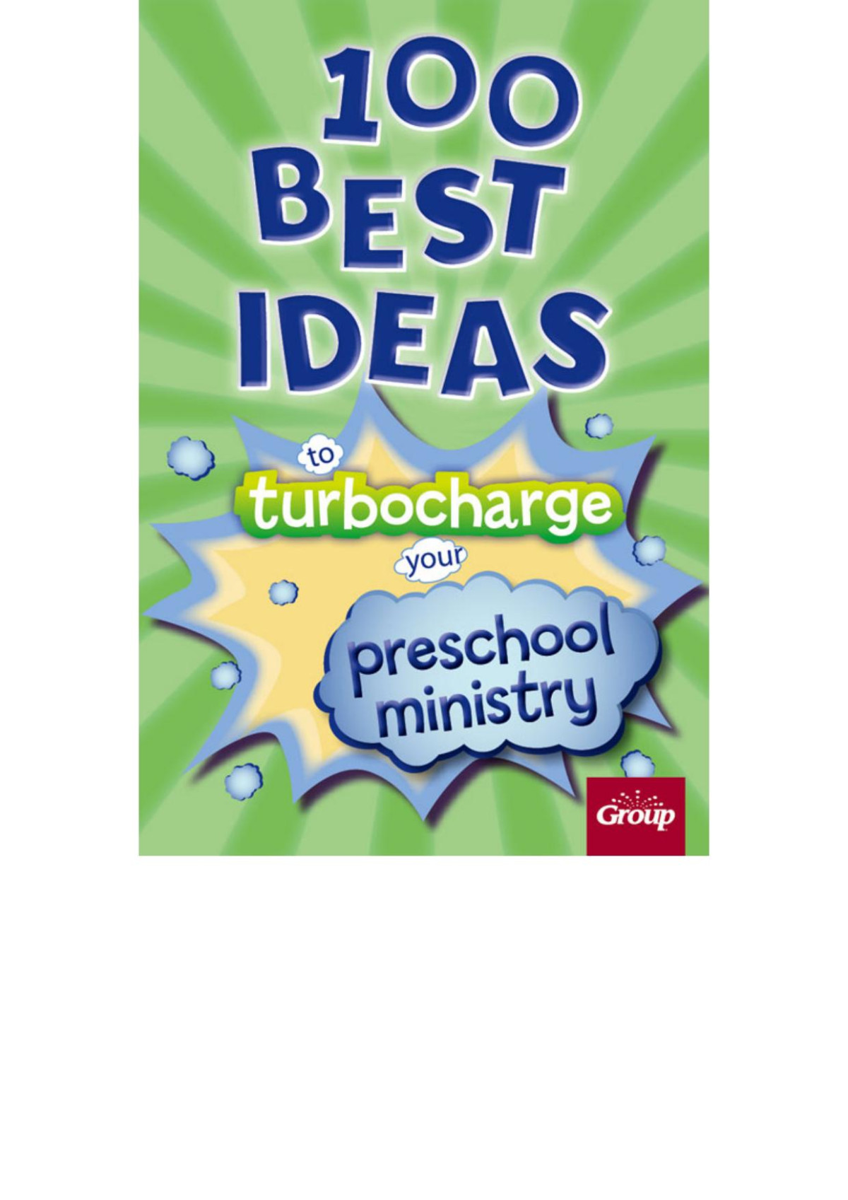 100 Best Ideas To Turbocharge Your Preschool Ministry Group Publishing Publishing