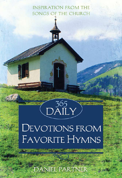 365 Daily Devotions From Favorite Hymns Daniel Partner Partner
