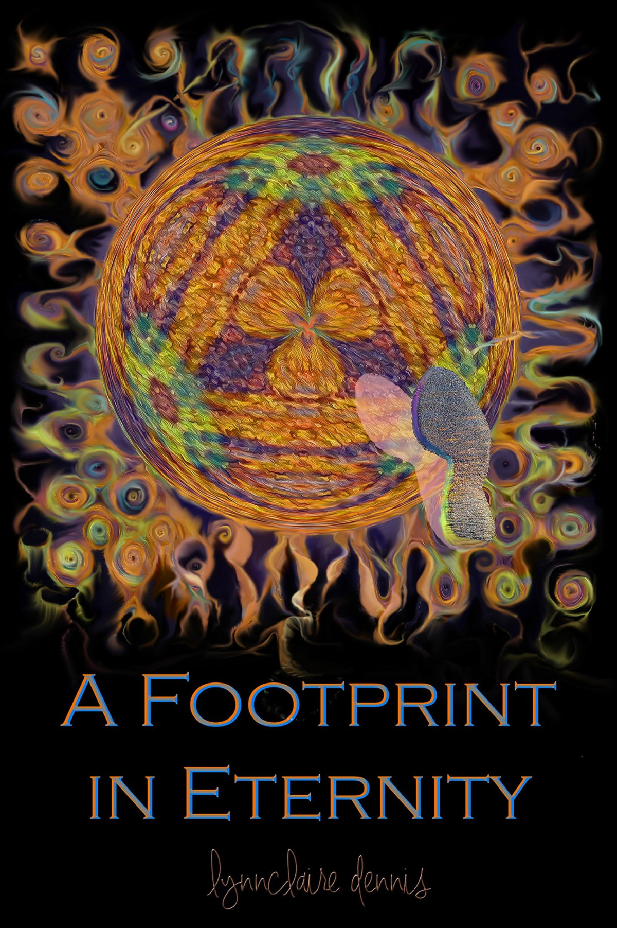 A Footprint In Eternity Evidence Of Mother Natures Form Fingerprints Imprinted In A Near Death Experience Lynnclaire Dennis Dennis