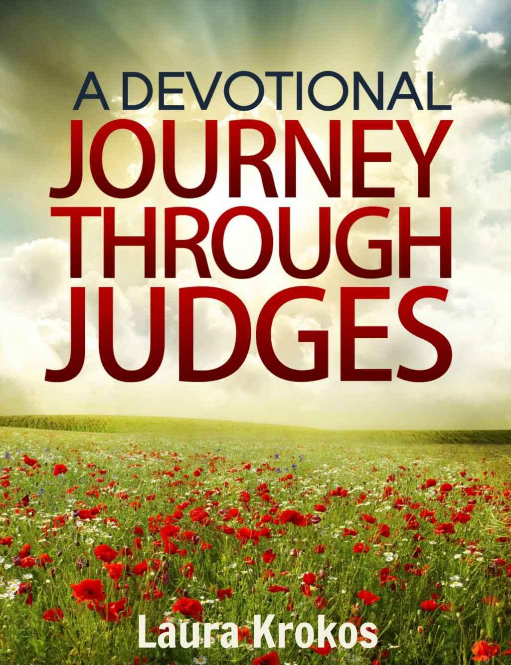 A Devotional Journey Through Judges Laura Krokos Krokos Laura