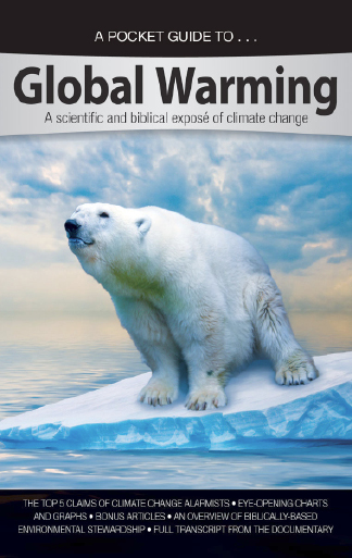 A Pocket Guide Toglobal Warming A Scientific And Biblical Expos Of Climate Change Ken Ham Melinda Christian Michael Oard Larry Vardiman Ham