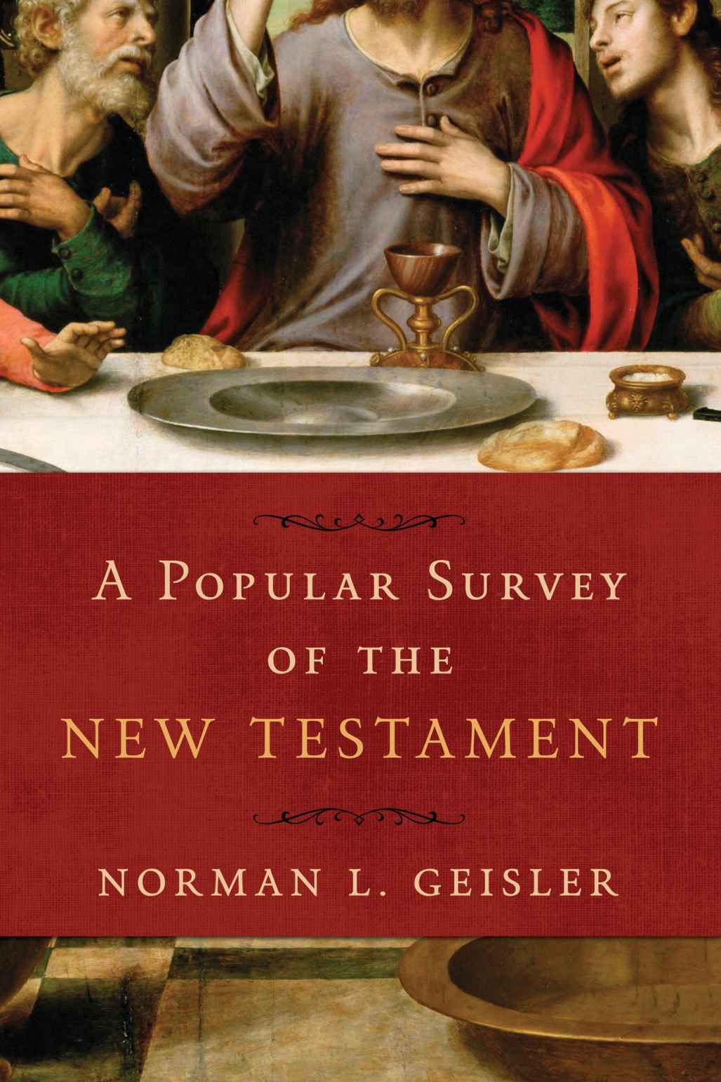 Popular Survey Of The New Testament Reprint Norman L Geisler