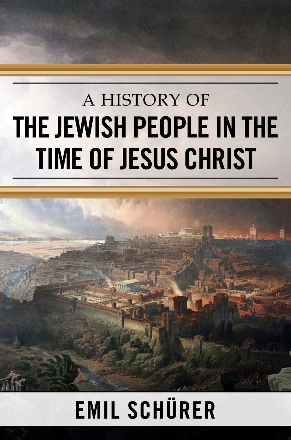 A History Of The Jewish People In The Time Of Jesus Christ Emil Schrer Schrer