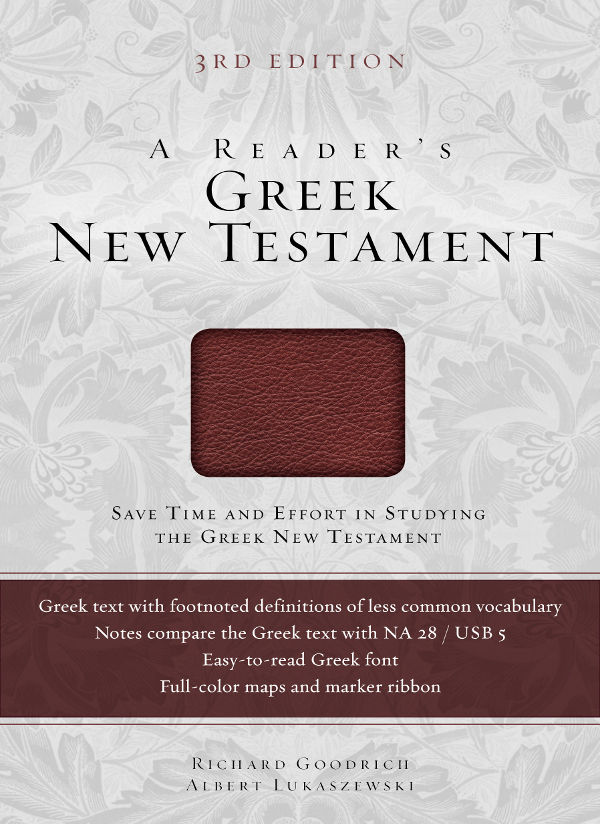 A Readers Greek New Testament Third Edition Richard J Goodrich Albert L Lukaszewski Goodrich