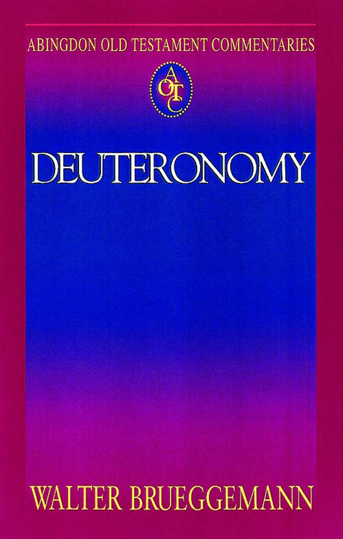 Abingdon Old Testament Commentaries Deuteronomy Walter Brueggemann Brueggemann