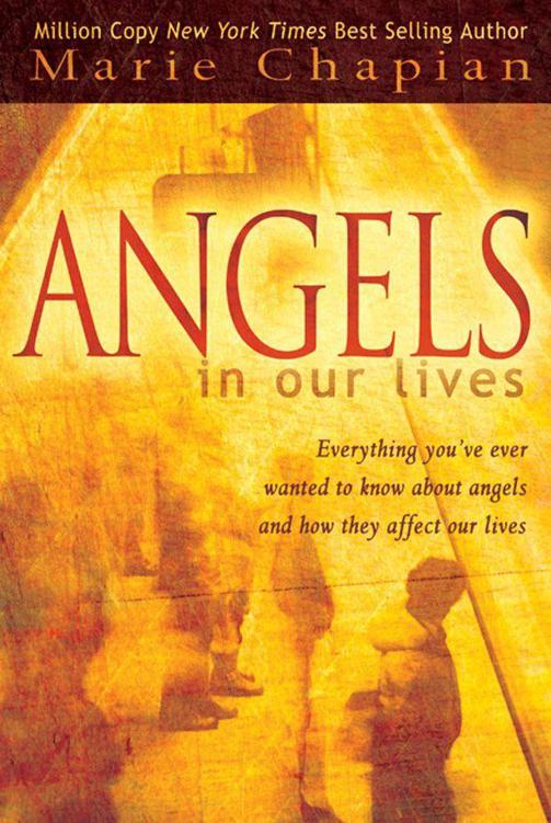 Angels In Our Lives Marie Chapian Chapian Marie