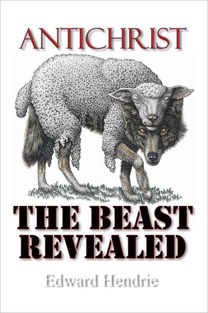 Antichrist The Beast Revealed Edward Hendrie Hendrie Edward