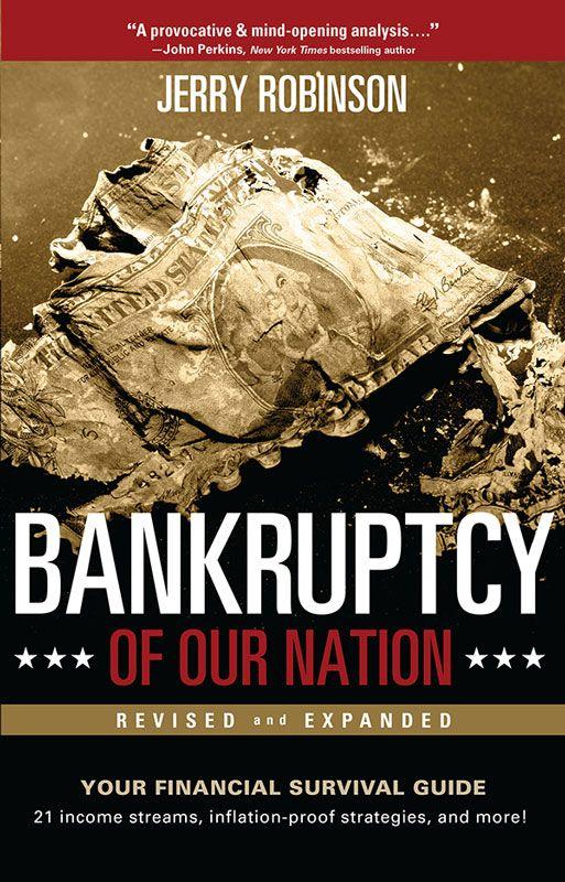Bankruptcy Of Our Nation Your Financial Survival Guide Rev Expanded Ed 2012 Rev Expanded Ed 2012 Jerry Robinson