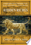 Hidden Riches A Sourcebook For The Comparative Study Of The Hebrew Bible And Ancient Near East Illustrated Hays