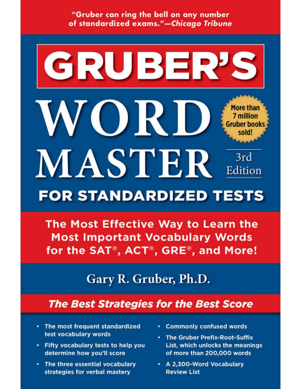 Grubers Word Master For Standardized Tests The Most Effective Way To Learn The Most Important Vocabulary Words For The Sat Act Gre And More 3rd Edition Gary Gruber Gruber