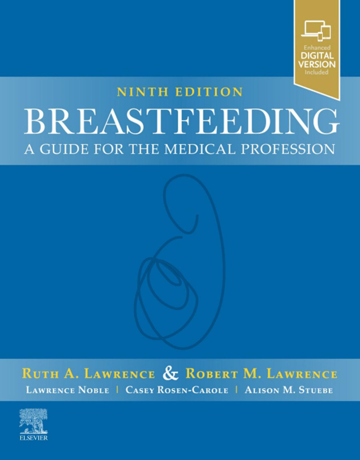 Breastfeeding A Guide For The Medical Profession Ruth A Lawrencerobert M Lawrence