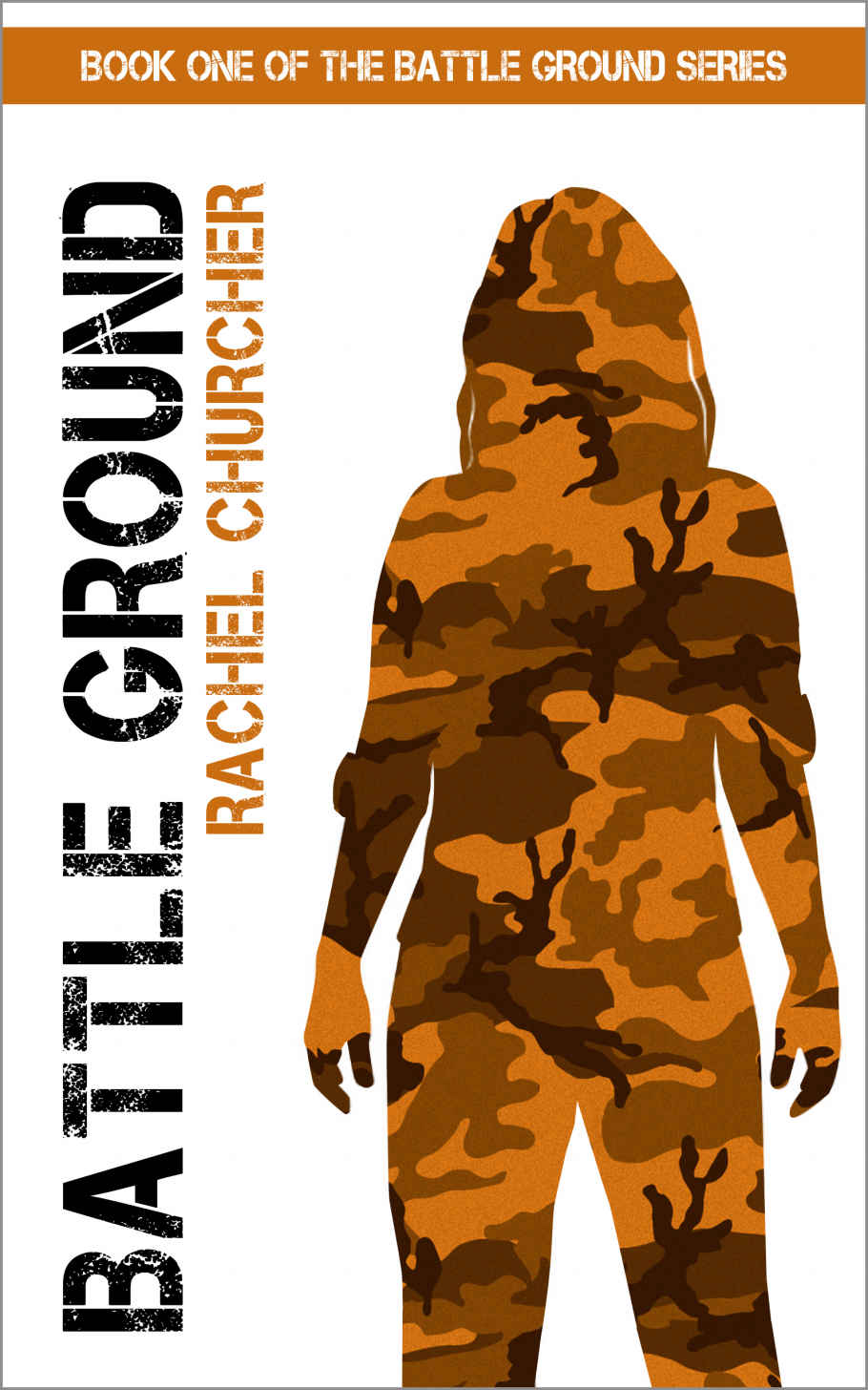 Battle Ground Battle Ground Ya Uk Dystopia Series Book 1 Rachel Churcher Churcher