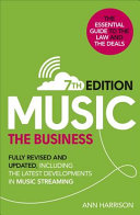 Music The Business The Essential Guide To The Law And The Deals 7th Edition 7th Edition Harrison