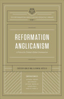 Reformation Anglicanism The Reformation Anglicanism Essential Library Volume 1 A Vision For Todays Global Communion Ashley Null