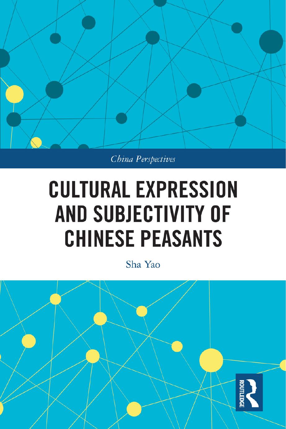 Cultural Expression And Subjectivity Of Chinese Peasants Sha Yao Translated By Li Guicang Sha Yao Translated By Li Guicang