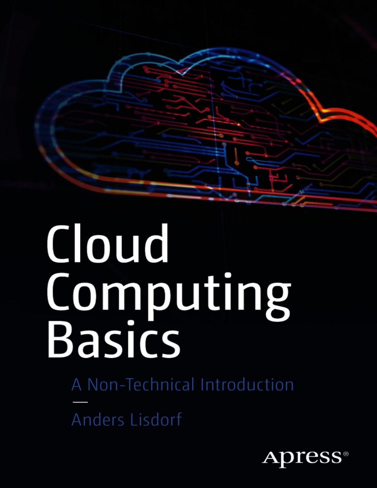 Cloud Computing Basics 1st Edition Anders Lisdorf