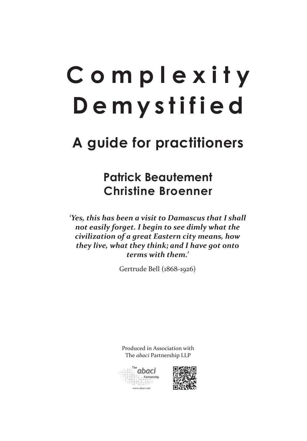 Complexity Demystified A Guide For Practitioners Patrick Beautement Christine Broenner