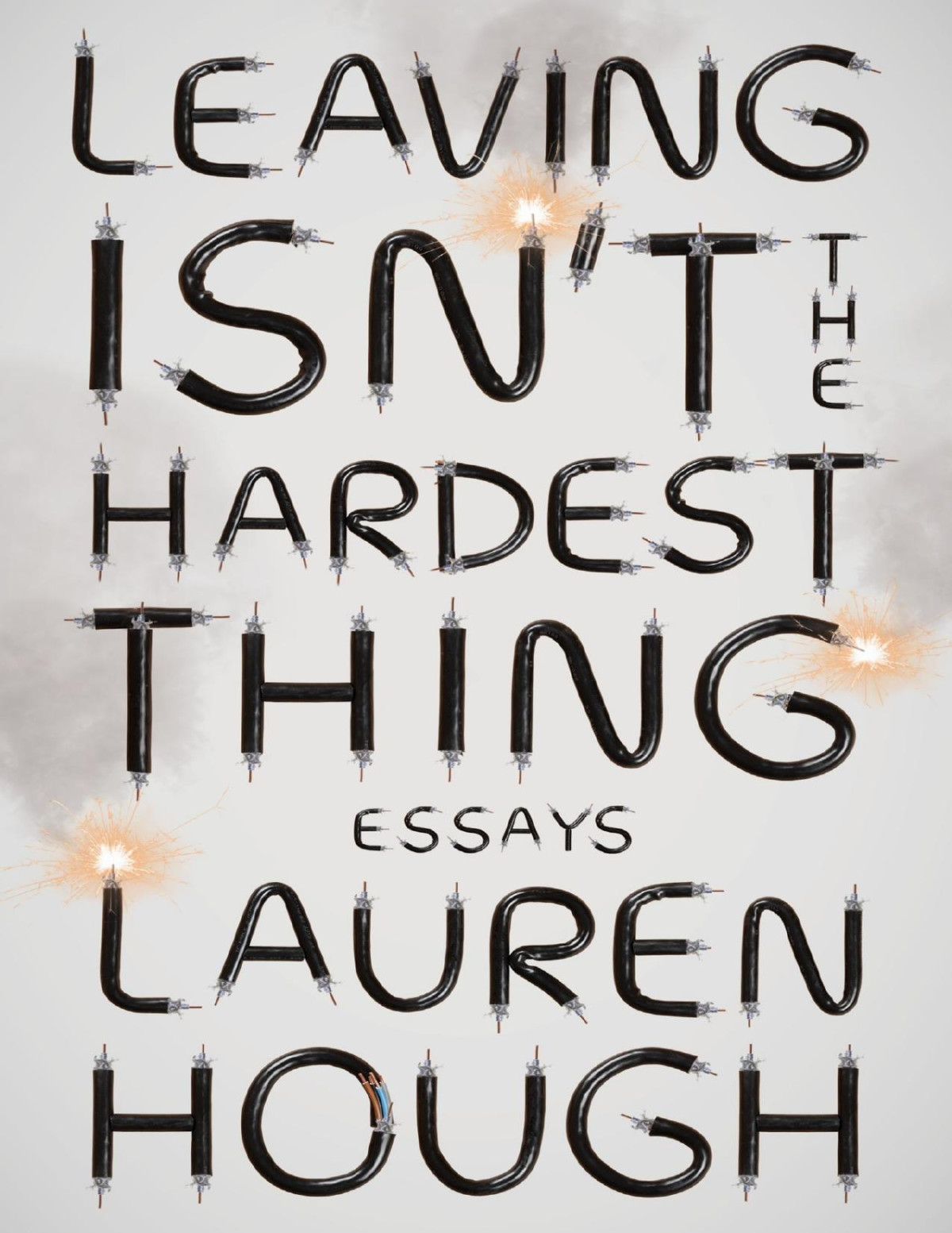 Leaving Isnt The Hardest Thing Lauren Hough