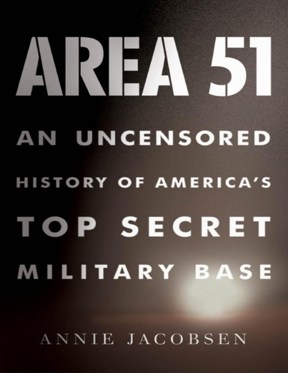 Area 51 Annie Jacobsen Jacobsen Annie