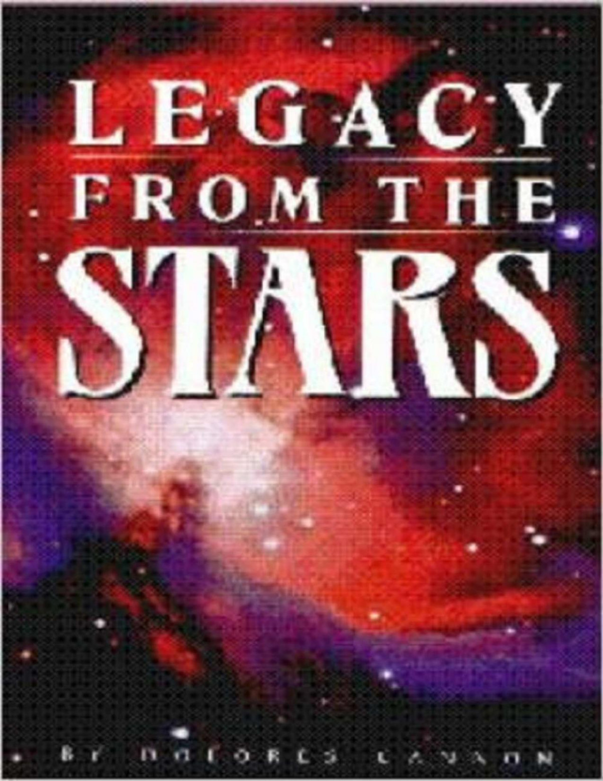 Legacy From The Stars Dolores Cannon Cannon Dolores