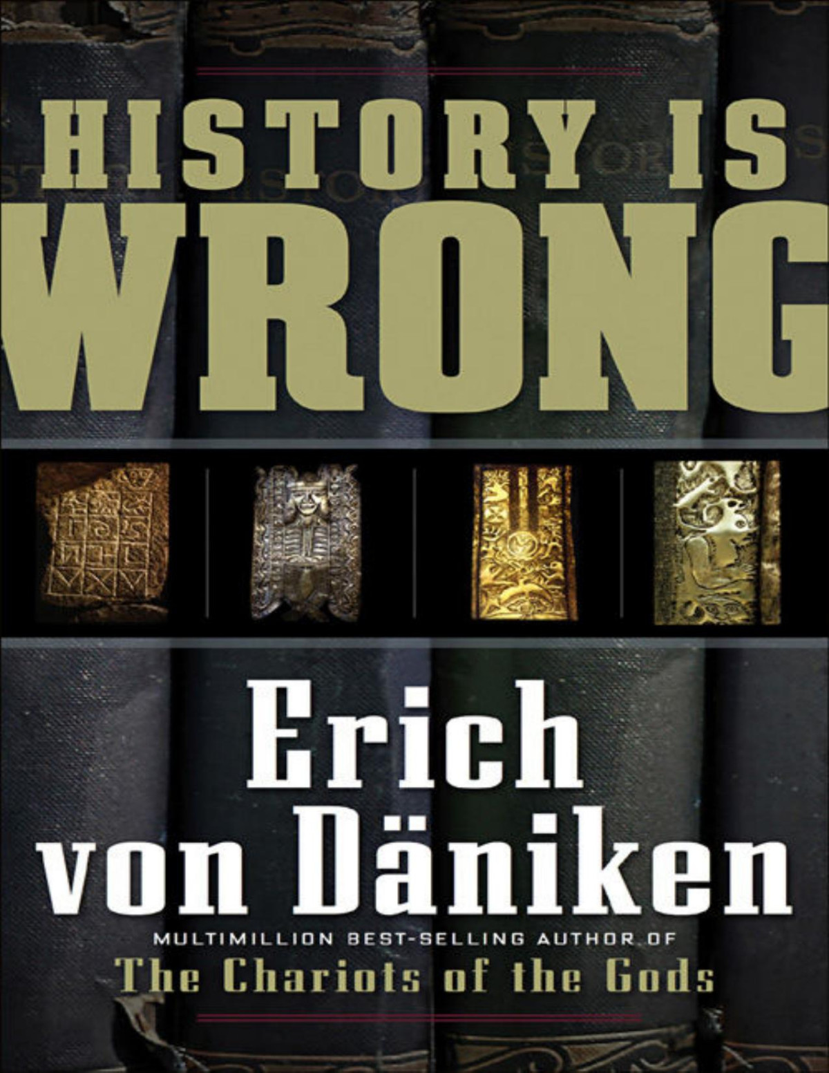 History Is Wrong Erich Von Dniken Dniken Erich Von