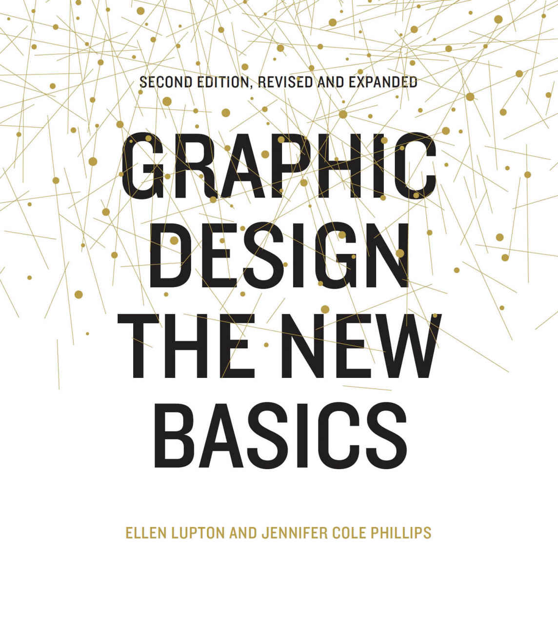 Graphic Design The New Basics 1st Edition Ellen Lupton Jennifer Cole Phillips