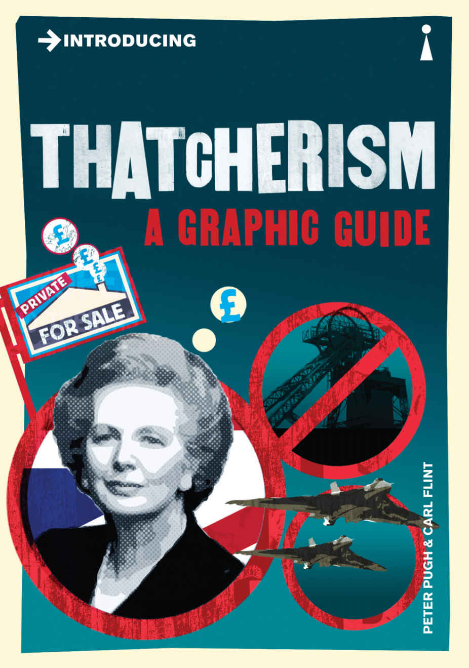Introducing Thatcherism Introducing Peter Pugh Pugh Peter