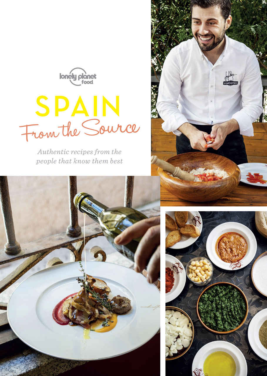 From The Source Spain Lonely Planet Lonely Planet Food Sally Davies Food