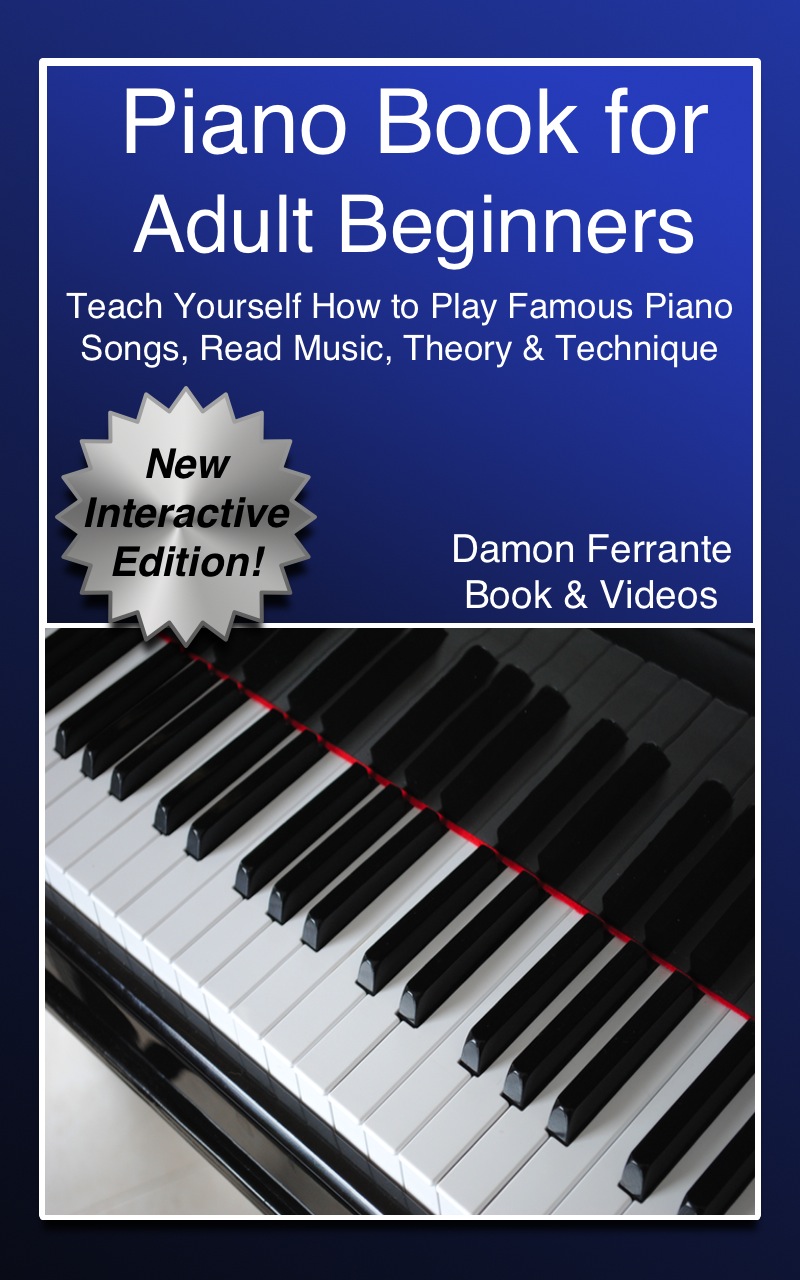 Piano Book For Adult Beginners Teach Yourself How To Play Famous Piano Songs Read Music Theory Technique Book Streaming Video Lessons Damon Ferrante Ferrante
