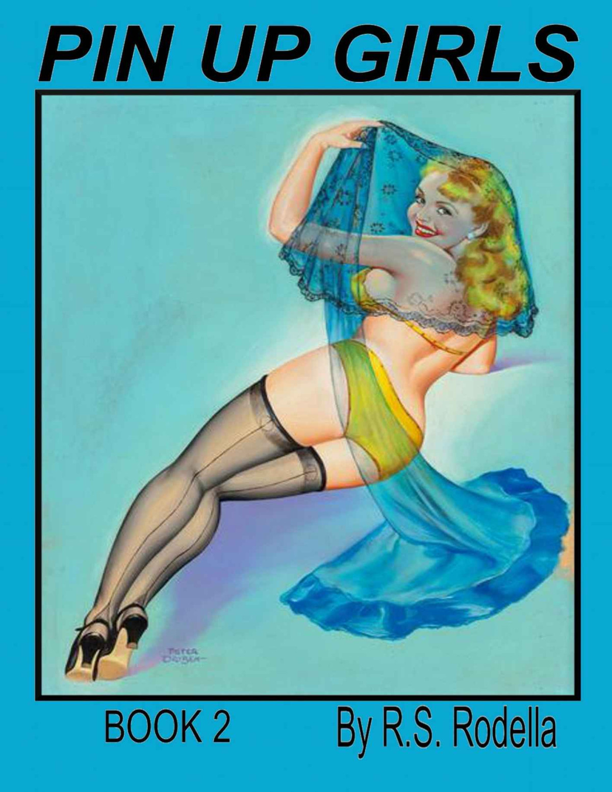 Pinup Girls Coffee Table Book 2 Rs Rodella Rodella Rs